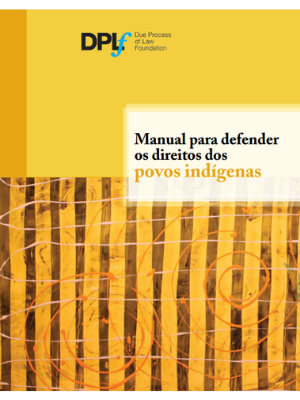 Manual para defender os direitos dos povos indigenas